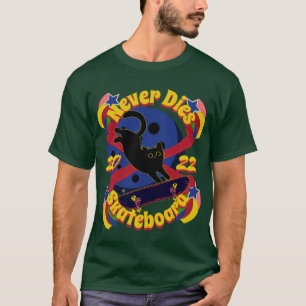T-shirt 90s, skateboard cat, skateboard ne meurt jamais