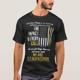 T-shirt 911 Dispatcher Shirt, Thin Gold Line, Nous sommes 