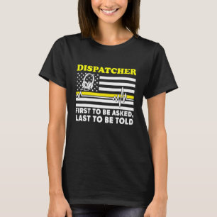 T-shirt 911 Drapeau Du Dispatcher À Demander Dernier À Êtr