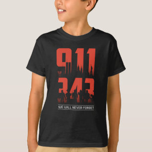 T-shirt 911 Nous N'Oublierons Jamais 343 Pompiers Patriote