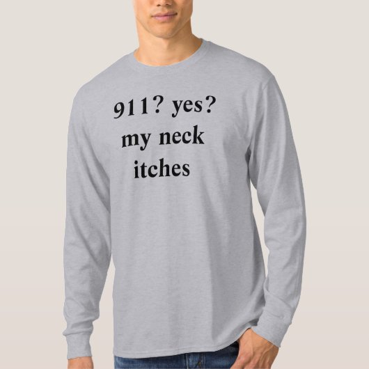 T-shirt 911 ? oui ? mes démangeaison de cou (Devant)