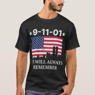 T-shirt 911 Patriot Day - Nous Nous Souviendrons Toujours