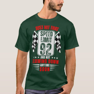 T-shirt 92e anniversaire Limite de vitesse Signal 92 ans