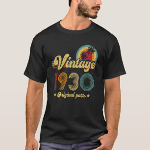 T-shirt 93e anniversaire Vintage 1930 Pièces originales An