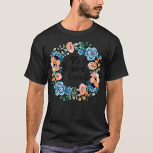 T-shirt 95 Ans Aimée Maman Grand-mère 95 Ans 95e Anniversa