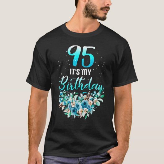 T-shirt 95 It's My Birthdy Cool Floral 95th Birthday Famil (Devant)