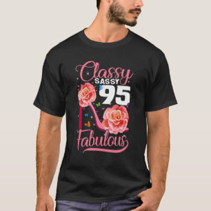 T-shirt 95e Anniversaire Classy Sassy 95 Fabulous Flower H