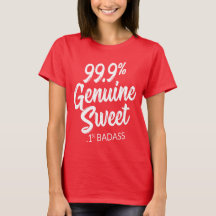 99,9% Véritable Douce .1% Badass