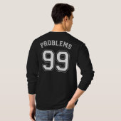 T-SHIRT 99 PROBLÈMES (Dos entier)
