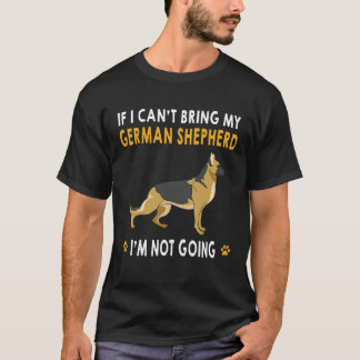 T-shirt 9 Si je ne peux pas amener mon berger allemand je