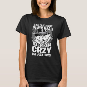 T-shirt 9 voix sur 10 dans ma tête me disent que je suis f