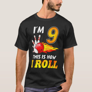 T-shirt 9e Anniversaire Bowling C'est comment je roule 9 A