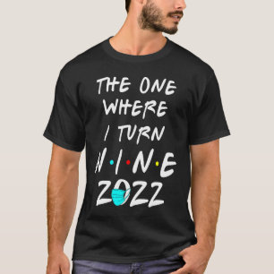 T-shirt 9e anniversaire Celui où je tourne Neuf 2022