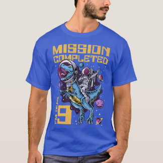 T-shirt 9e anniversaire Mission terminée J'ai maintenant 9