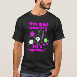 T-shirt 9e anniversaire Neuf Anniversaire Science Mad Scie
