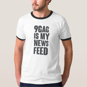 T-shirt 9gag est mon News feed
