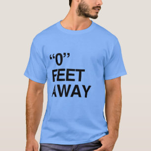 T-SHIRT À 0 PIED DE DISTANCE