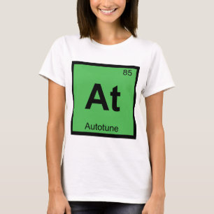 T-shirt A - Autotune Music Chimie Tableau Périodique