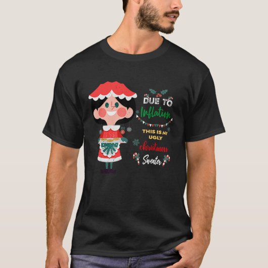 T-shirt A cause de l'inflation affreux pulls de Noël pour  (Devant)