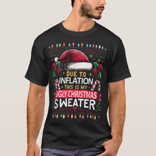 T-shirt À cause de l'inflation affreux pulls Noël (Devant)