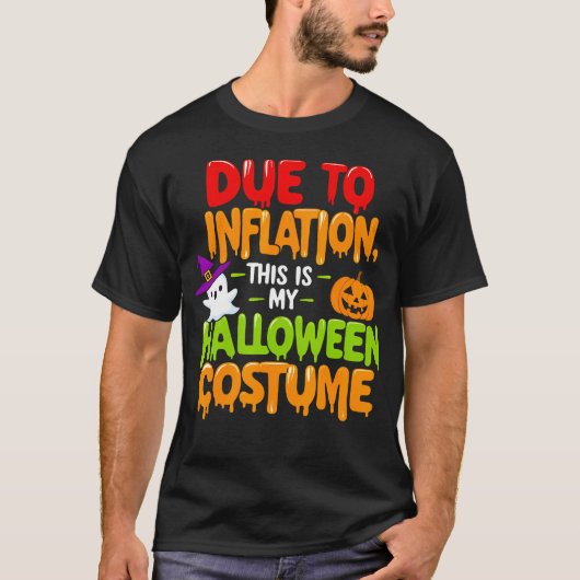 T-shirt A Cause De L'Inflation C'Est Mon Costume D'Hallowe (Devant)