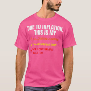 T-shirt A Cause De L'Inflation C'Est Mon Costume D'Hallowe