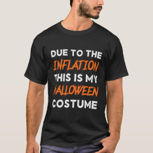 T-shirt A Cause De L'Inflation, C'Est Mon Économie D'Hallo