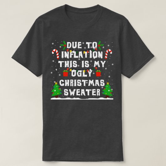 T-shirt A Cause De L'Inflation C'Est Mon Vilain Chandail D (Design devant)