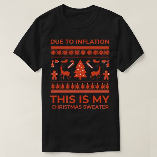 T-shirt À cause de l'inflation Voici mon pull de Noël 2 (Design devant)