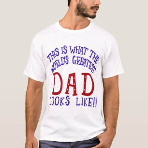 T-shirt À ce que le plus grand papa du monde ressemble !