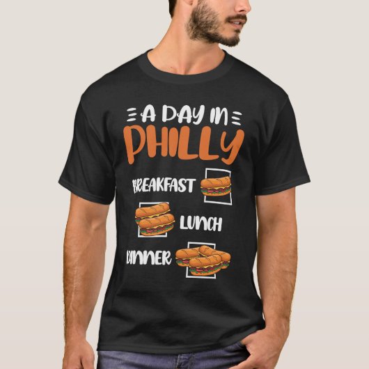 T-shirt A Day in Philly Breakfast Lunch Dinner  Philly Che (Devant)