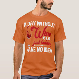T-shirt A Day Without Wine