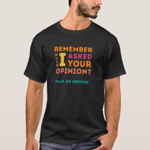 T-shirt A demandé votre avis