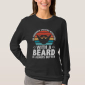 T-shirt A Embedded Systems Developer With A Beard Is Alway (Devant)