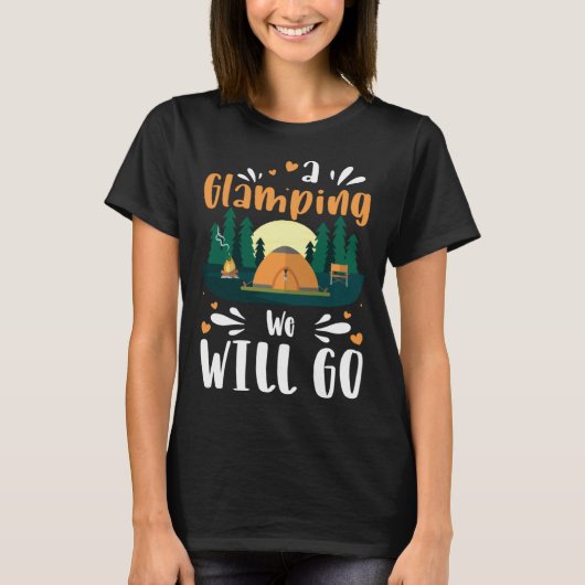 T-shirt A Glamping We Will Go (Devant)