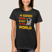 T-shirt A good Book is out of this World Saying (Devant)