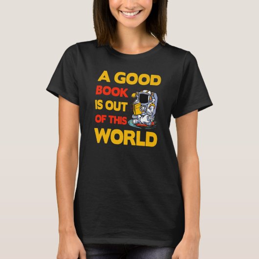 T-shirt A good Book is out of this World Saying (Devant)