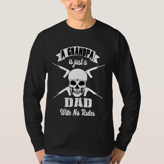 T-shirt A Grandpa is just a dad with no rules Grandad Gran (Devant)