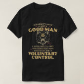 T-shirt A Harmless Man Is Not A Good Man (Design devant)