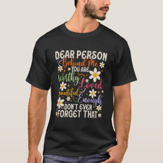 T-shirt À la personne derrière moi, vous êtes incroyable e