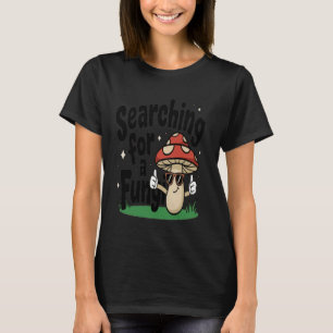 T-shirt À la recherche d'un champignon drôle de chasseur d