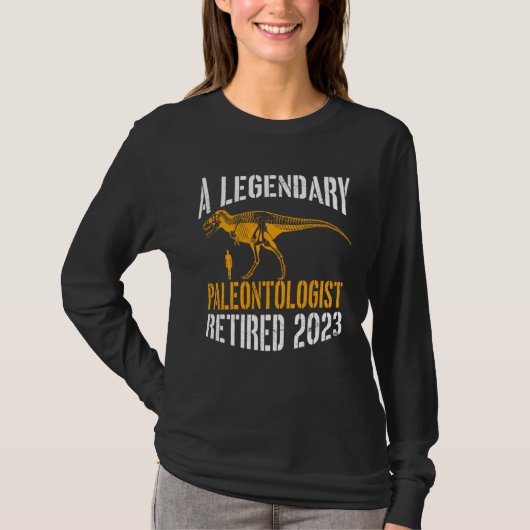 T-shirt A Legendary Paleontologist Retired 2023 Retirement (Devant)