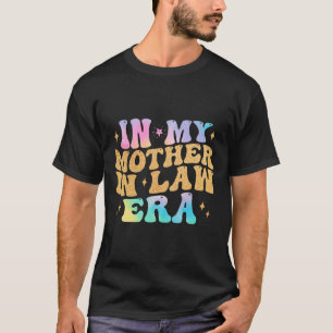 T-shirt À l'ère de ma belle-mère, jour de mariage du fils