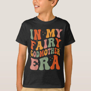 T-shirt À l'ère de ma fée marraine le jour de la fête des