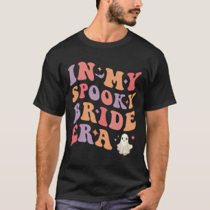 T-shirt À l'ère de ma mariée Éffrayante Époque d'Halloween