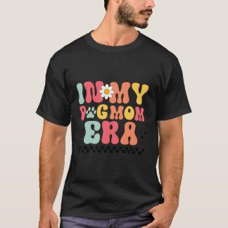 T-shirt À l'ère de ma mère de chien