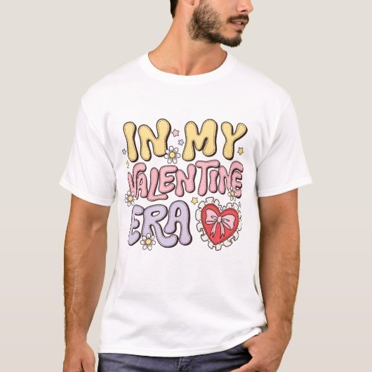 T-shirt À l'ère de ma Saint Valentin (Devant)