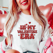 T-shirt À l'ère de ma Saint Valentin