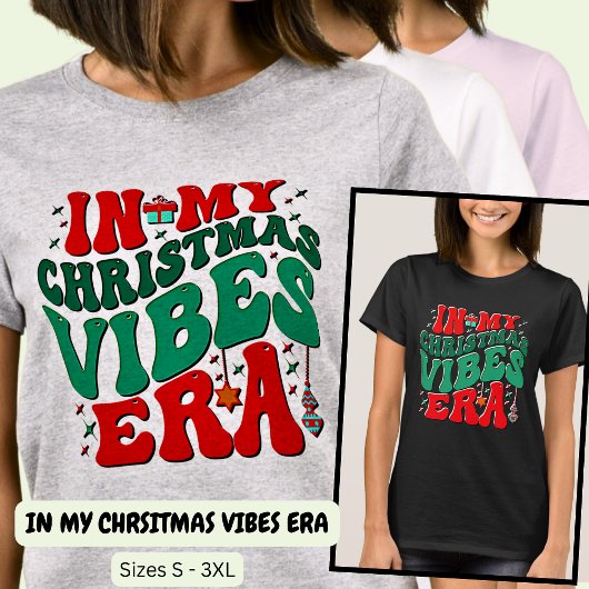 T-SHIRT À L'ÈRE DE MES VIBES DE NOËL