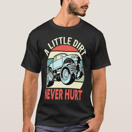 T-shirt A Little Dirt Never Hurt 4x4 Offroad Cool Four Whe (Devant)